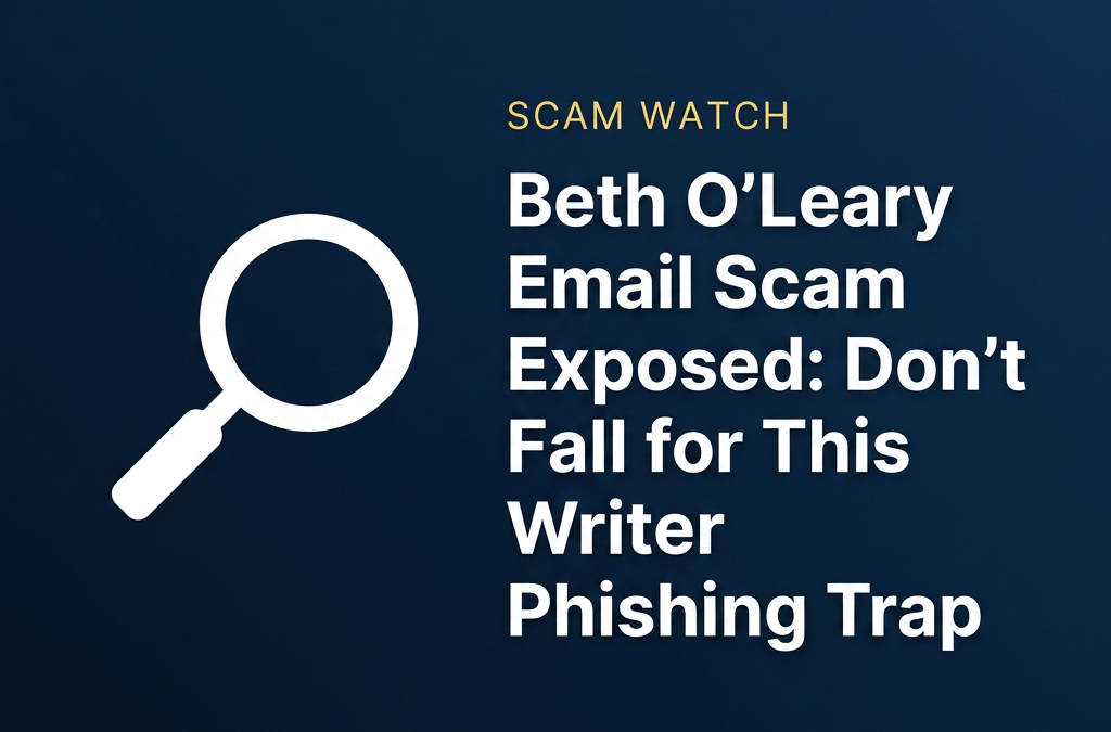 Beware: Fake Beth O’Leary Email Scam Targeting Writers – Full Analysis