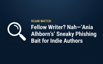 Fellow Writer? Nah—’Ania Alhborn’s’ Sneaky Phishing Bait for Indie Author