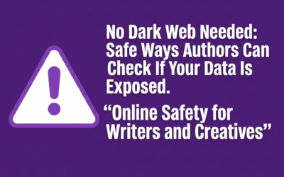No Dark Web Needed: Safe Ways Authors Can Check If Your Data Is Exposed