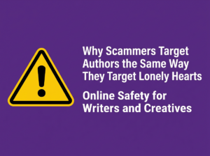 Why Scammers Target Authors the Same Way They Target Lonely Hearts Blog Header