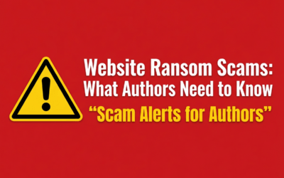 Website Ransom Scams: What Authors Need to Know (and How to Protect Your Author Site)